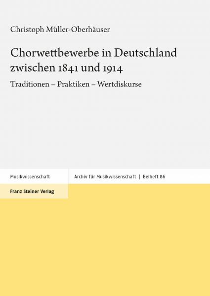 Chorwettbewerbe in Deutschland zwischen 1841 und 1914