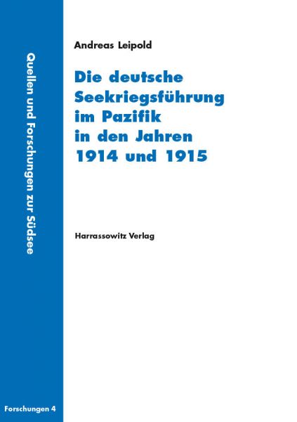 Die deutsche Seekriegsführung im Pazifik in den Jahren 1914 und 1915