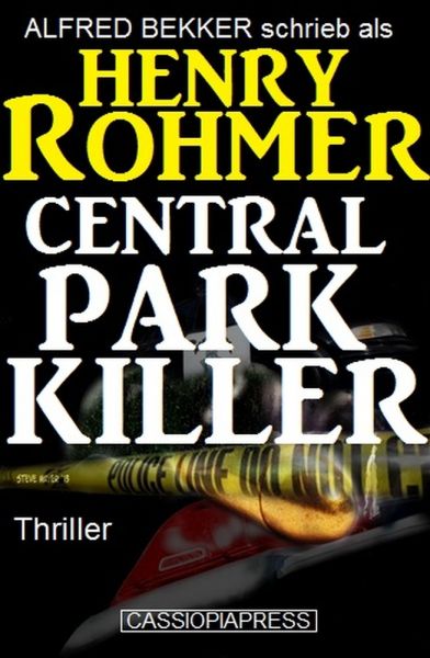 Henry Rohmer Thriller - Central Park Killer
