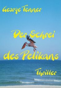 Der Schrei des Pelikans
