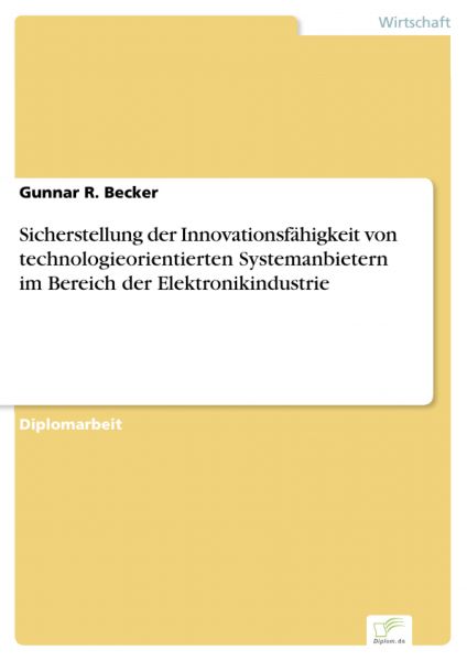 Sicherstellung der Innovationsfähigkeit von technologieorientierten Systemanbietern im Bereich der E