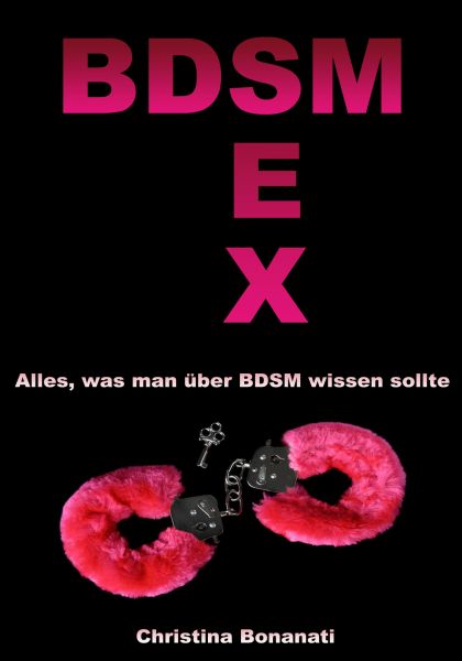 BDSM Sex - Alles was man über BDSM wissen sollte