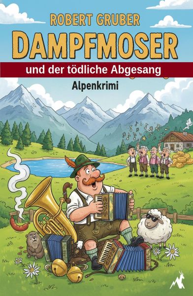Dampfmoser und der tödliche Abgesang