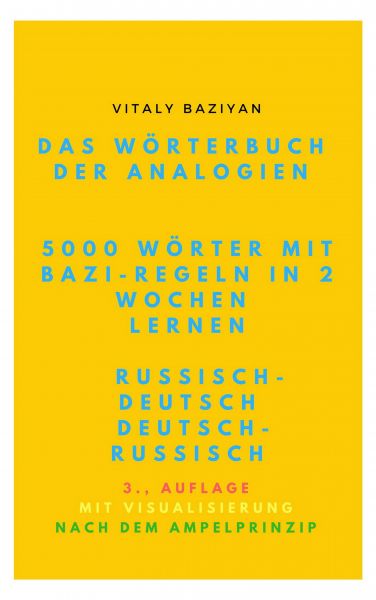 Das Wörterbuch der Analogien Russisch–Deutsch/Deutsch–Russisch mit Bazi-Regeln