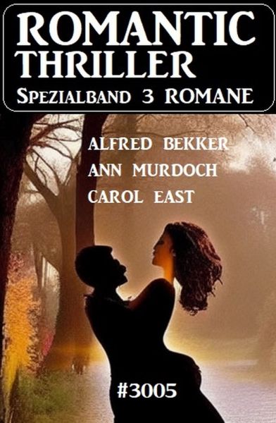 Romantic Thriller Spezialband 3005 - 3 Romane