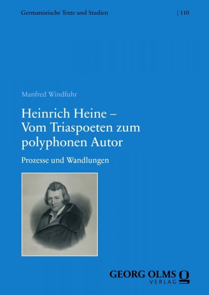 Heinrich Heine – Vom Triaspoeten zum polyphonen Autor