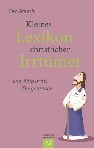 Kleines Lexikon christlicher Irrtümer