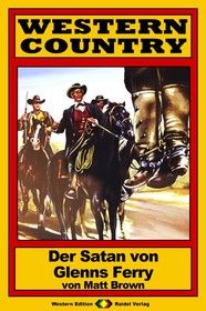 WESTERN COUNTRY 134: Der Satan von Glenns Ferry