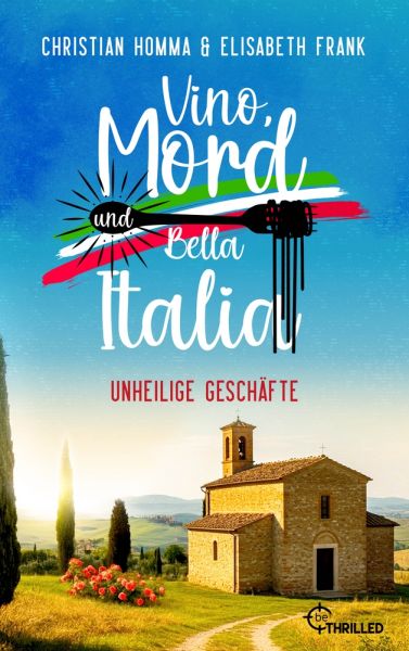 Vino, Mord und Bella Italia! Folge 8: Unheilige Geschäfte