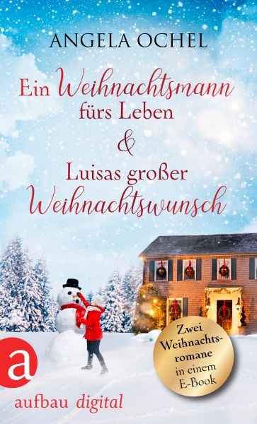 Ein Weihnachtsmann fürs Leben & Luisas großer Weihnachtswunsch
