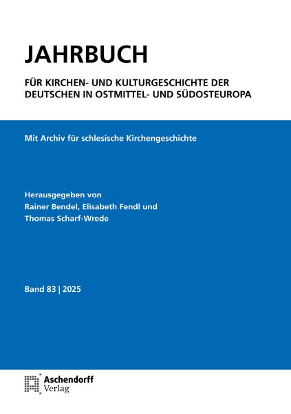 Jahrbuch für Kirchen- und Kulturgeschichte der Deutschen in Ostmittel- und Südosteuropa