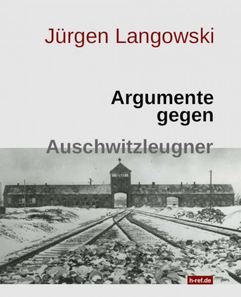 Argumente gegen Auschwitzleugner