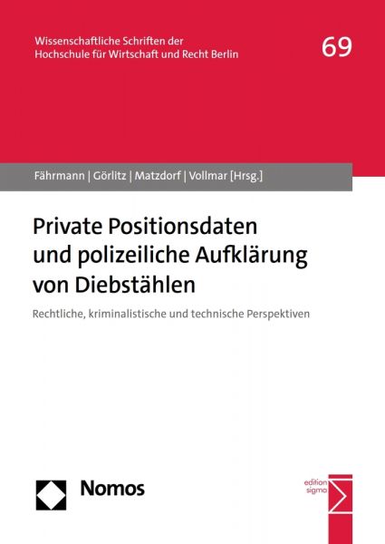 Private Positionsdaten und polizeiliche Aufklärung von Diebstählen