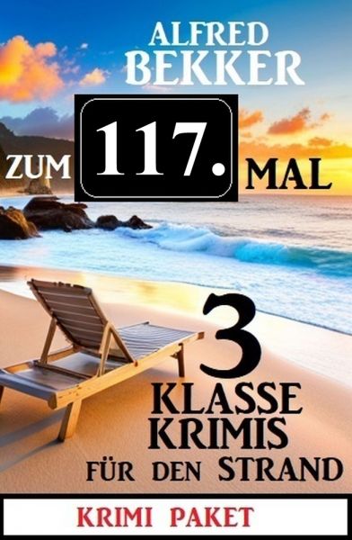 Zum 117. Mal 3 klasse Krimis für den Strand