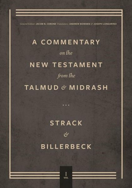 Commentary on the New Testament from the Talmud and Midrash