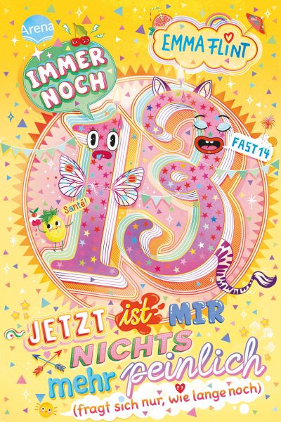 Endlich 13 (3). Immer noch 13 – Jetzt ist mir nichts mehr peinlich (fragt sich nur, wie lange noch)