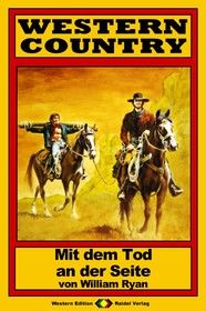 WESTERN COUNTRY 85: Mit dem Tod an der Seite