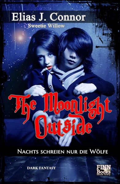 The Moonlight Outside: Nachts schreien nur die Wölfe