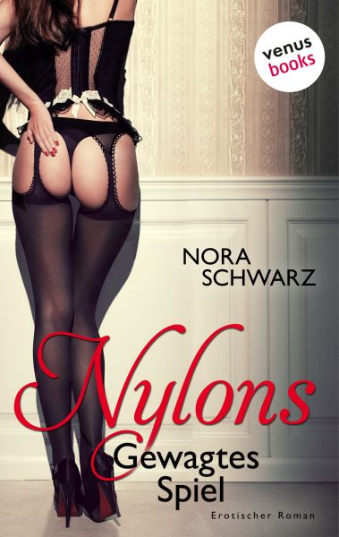 NYLONS - Band 1: Gewagtes Spiel