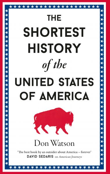 The Shortest History of the United States of America