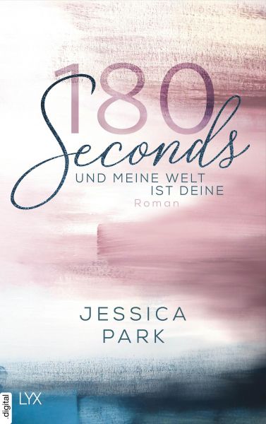 180 Seconds - Und meine Welt ist deine
