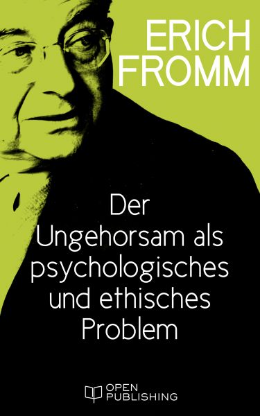 Der Ungehorsam als ein psychologisches und ethisches Problem