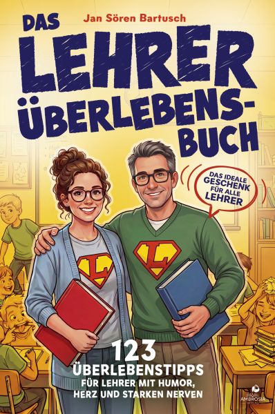 Das Lehrer Überlebensbuch