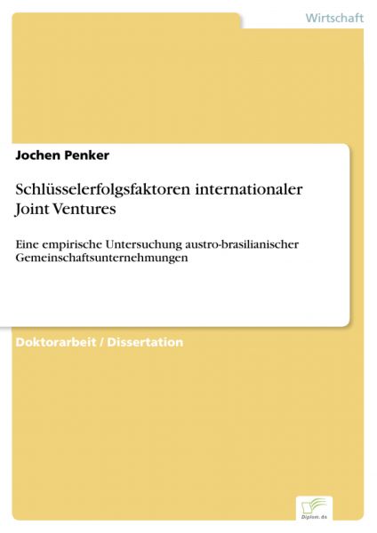 Schlüsselerfolgsfaktoren internationaler Joint Ventures