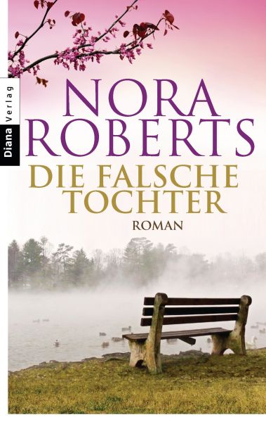Roberts N.,Die falsche Tochter