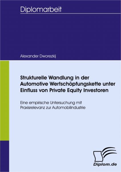 Strukturelle Wandlung in der Automotive Wertschöpfungskette unter Einfluss von Private Equity Invest