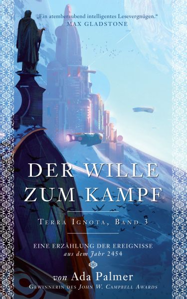 Der Wille zum Kampf - Terra Ignota 3