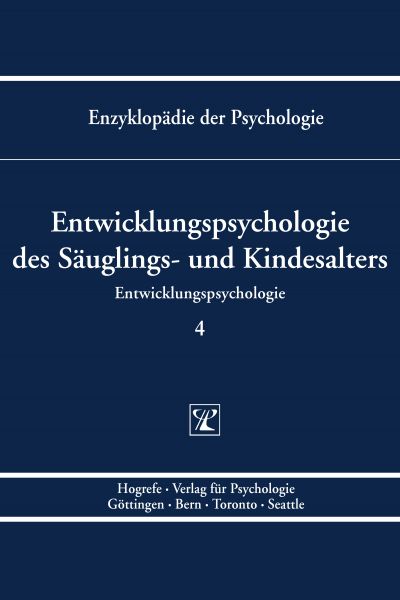 Entwicklungspsychologie des Säuglings- und Kindesalters