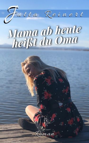 Mama, ab heute heißt du Oma