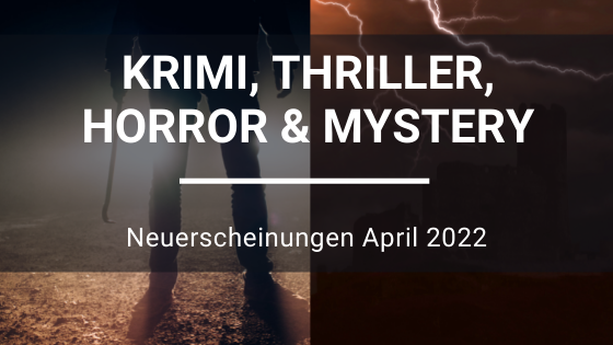 Crime-Horror-Neuerscheinungen-April