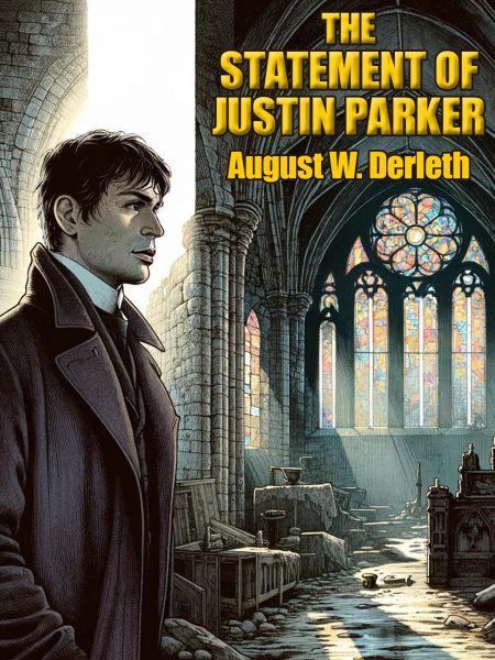 The Statement of Justin Parker
