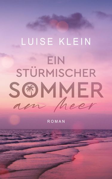 Ein stürmischer Sommer am Meer