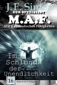 Im Schlund der Unendlichkeit ( Der Spezialist M.A.F. 16 )