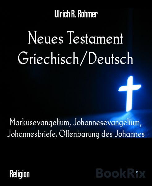 Neues Testament Griechisch/Deutsch