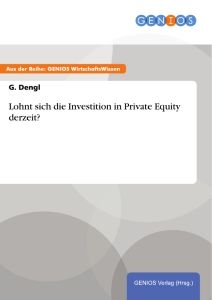 Lohnt sich die Investition in Private Equity derzeit?