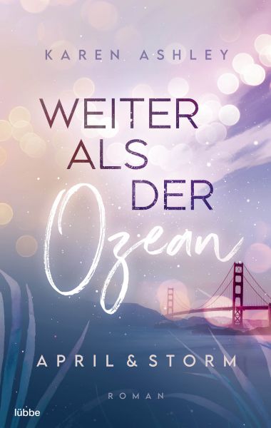 Cover Karen Ashley: April & Storm - Weiter als der Ozean