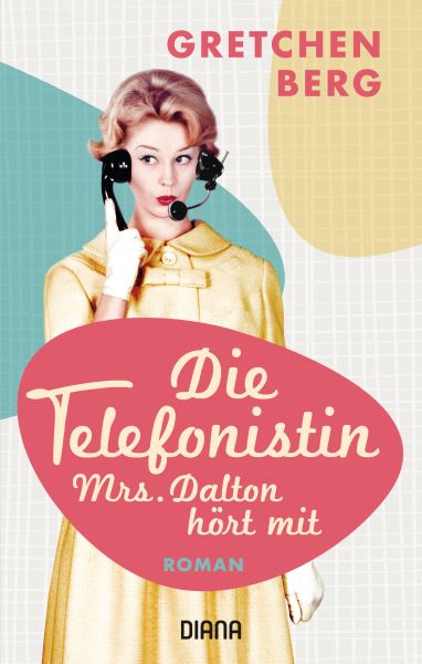 Die Telefonistin – Mrs. Dalton hört mit
