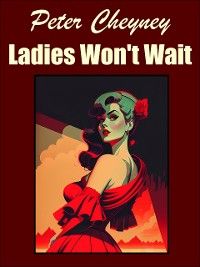Ladies Won't Wait