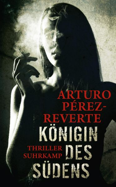 Cover Arturo Pérez-Reverte: Königin des Südens