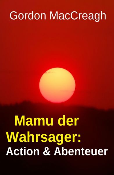 Mamu der Wahrsager: Action & Abenteuer