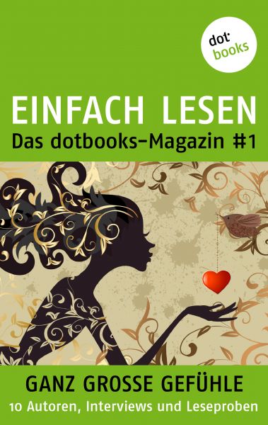 EINFACH LESEN: das dotbooks-Magazin #1