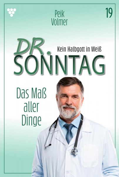 Dr. Sonntag 19 – Arztroman