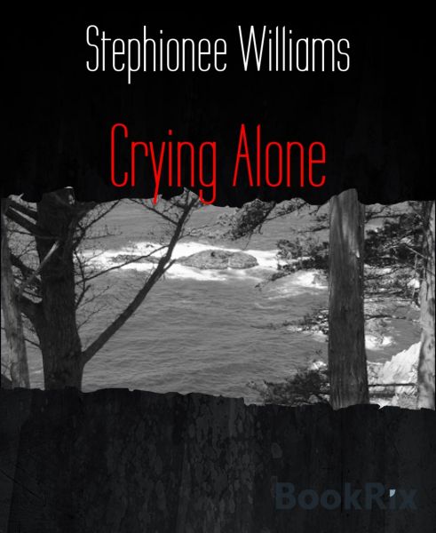 Crying Alone Book I
