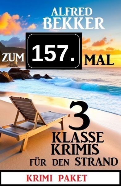 Zum 157. Mal 3 klasse Krimis für den Strand