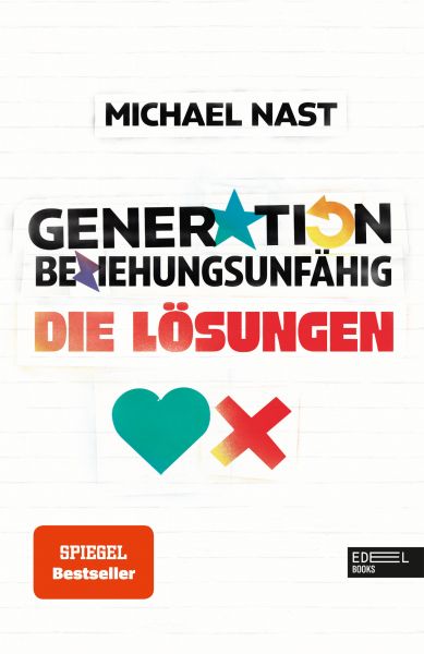 Cover Michael Nast: Generation Beziehungsunfähig