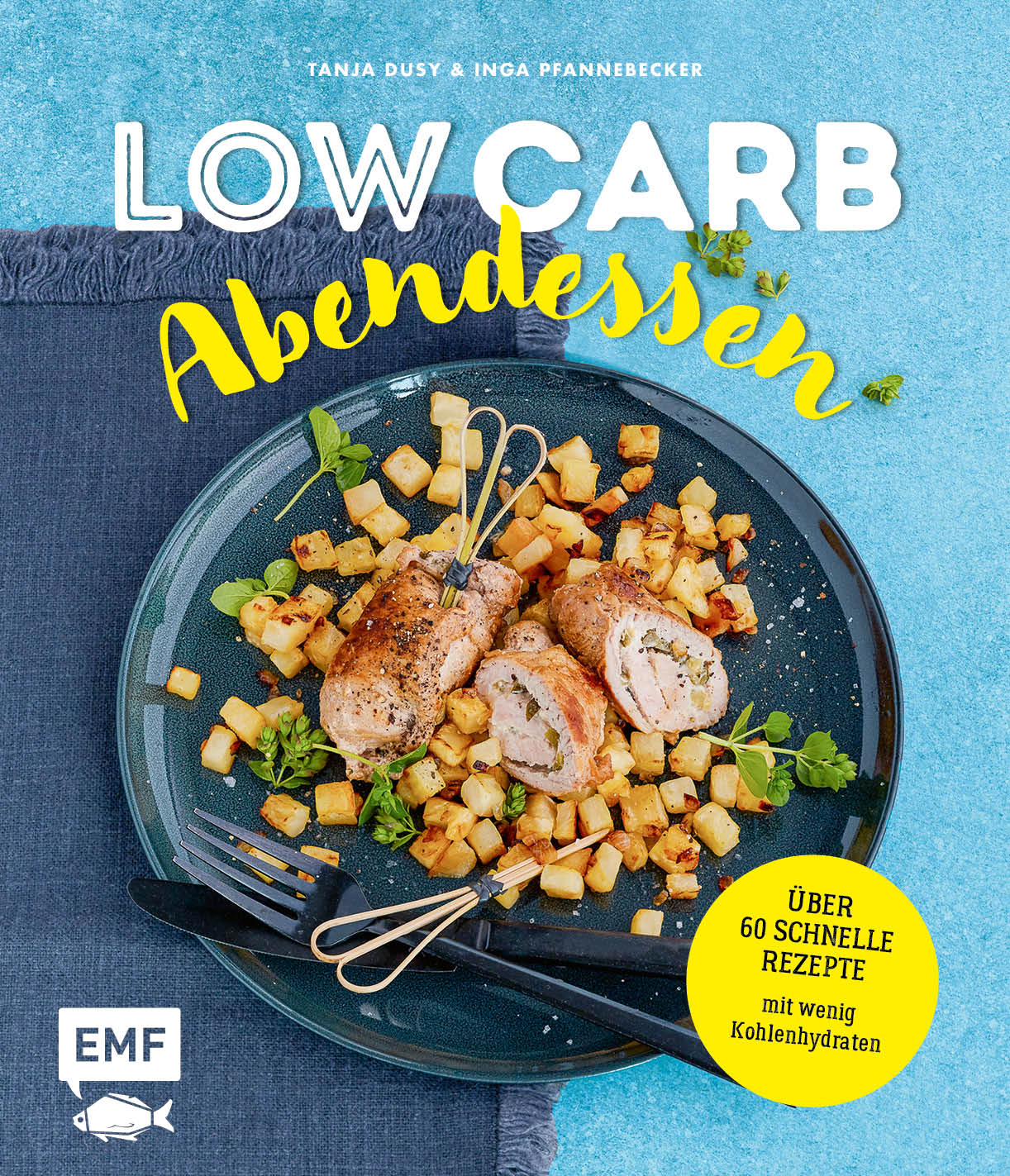 Low Carb Abendessen – Über 60 schnelle Rezepte mit wenig Kohlenhydraten ...